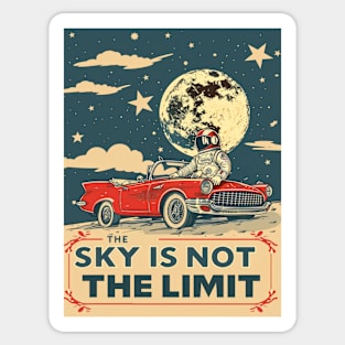 THE SKY IS NOT THE LIMIT Sticker